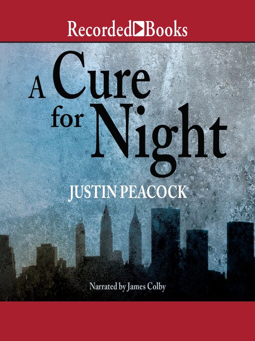 Title details for A Cure for Night by Justin Peacock - Available